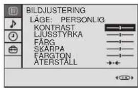 BILDJUSTERING LÄGE: PERSONLIG KONTRAST LJUSSTYRKA FÄBG SKARPA FARGTON ATERSTALL