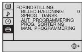 FORINDSTILLING BILLED-HÆLDNING: 0 SPROG: DANSK AUT. PROGRAMMERING PROG. SORTERING MAN. PROGRAMMERING