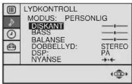 LYDKONTROLL MODUS: PERSONLIG DISKANT BASS BALANSE DOBBELLYD: STEREO DSP: PA NYANSE