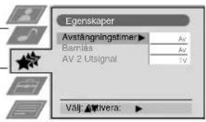 Egenskaper Avstängningstimer ▶ Av Bamlas ▶ Av AV-2 Utsignal ▶ TV Välj: ▶Rivera: ▶