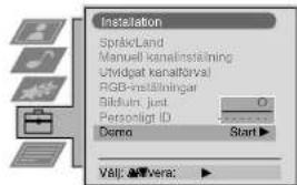 Installation SprålcLand Manuell kanalinställning Uvidgat kanalförval RGB-inställningar Bildulir: just Personligt ID Derna Start ▶ Väll: allvera: ▶