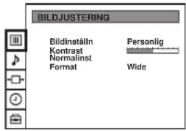 BILDJUSTERING Bildinställn Kontrast Normalinst Format Personlig Wide