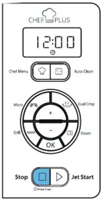 CHEF PLUS 12:00 Chef Menu Auto Clean Micro + - Dual Crisp Grill Steam OK Stop Jet Start Press 3 sec