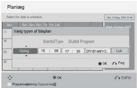 Planlæg Select the date to schedule. One: 12 Aug. 2009 13:46 Søn. Søn. Søn. Tør. Fre. Lør. Wed. 12 Aug. 2009 Vælg typen af tidsplan StartlidType Slutlid Program Optag 15 : 09 17 : 30 DTV 801 ANTV D.. Luk OK Forg. Programvejledning Opgavelisle