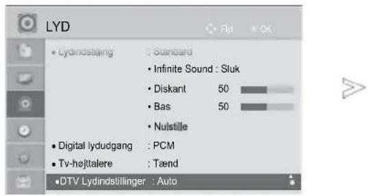 LYD • Lydinstilling : Standard • Infinite Sound : Sluk • Diskant 50 • Bas 50 • Nulstille • Digital lydudgang : PCM • Tv-høltalere : Tænd • DTV Lydinstillinger : Auto