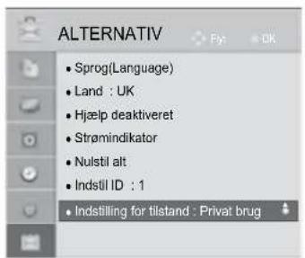 ALTERNATIV • Sprog(Language) • Land : UK • Hjælp deaktiveret • Strømindikator • Nulstil alt • Indstil ID : 1 • Indstilling for tilstand : Privat brug