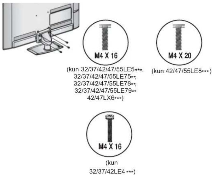 M4 X 16 (kun 32/37/42/47/55LE5***, 32/37/42/47/55LE75**, 32/37/42/47/55LE78**, 32/37/42/47/55LE79** 42/47LX6***) M4 X 20 (kun 42/47/55LE8***) M4 X 16 (kun 32/37/42LE4 ***)