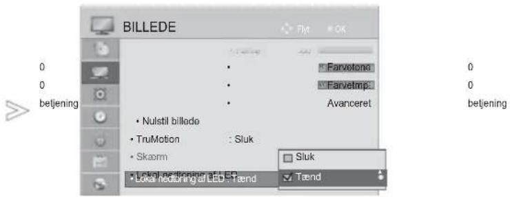 BILLEDE 0 0 betjening Nulstil billade TruMotion Skarm Local hedging at LED - Trend Favetone Favetmp2 Avanceret Sluk Tænd 0 0 betjening