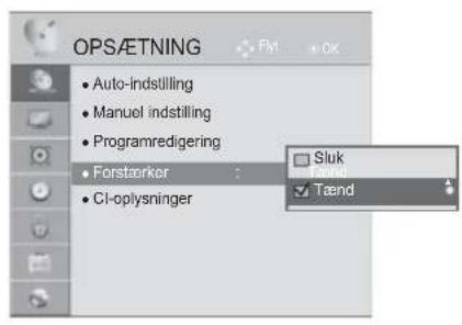 OPS/ETNING • Auto-indstilling • Manuel indstilling • Programredigering • Forstærker • CI-oplysninger Sluk Tænd Tænd