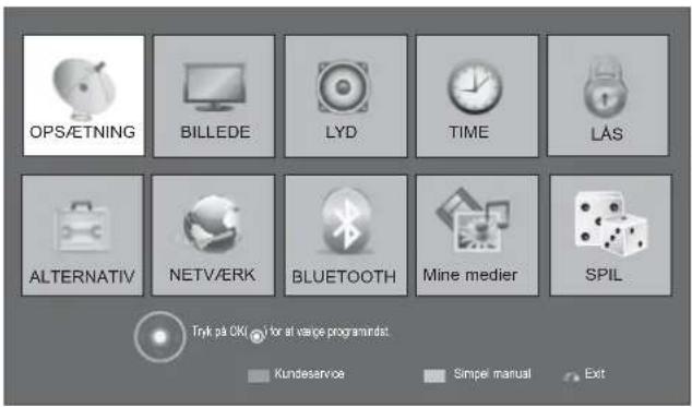 OPS/ETNING BILLEDE LYD TIME LAS ALTERNATIV NETVÆRK BLUETOOTH Mine medier SPIL Tryk på OK! for at varige programandst. Kundesarvoe Simpel manual Ext