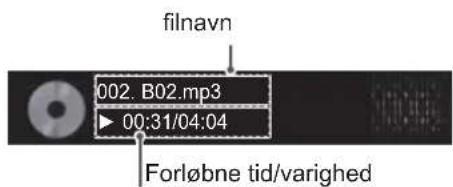 filnavn 002. B02.mp3 ▶ 00:31/04:04 Forløbne tid/varighed