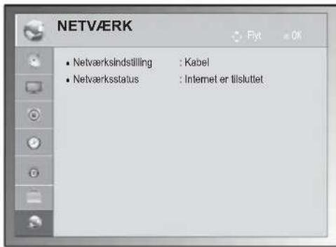 NETVÆRK • Netværksindstilling : Kabel • Netværksstatus : Internet er tllsluttet
