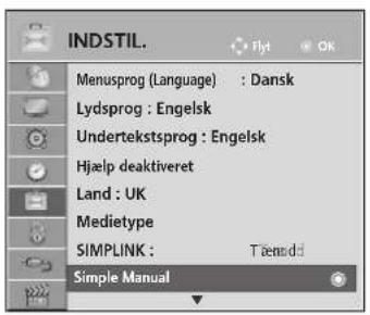 INDSTIL. Menusprog (Language) : Dansk Lydsprog : Engelsk Undertekstsprog : Engelsk Hjælp deaktiveret Land : UK Medietype SIMPLINK : Tænnd:\ Simple Manual