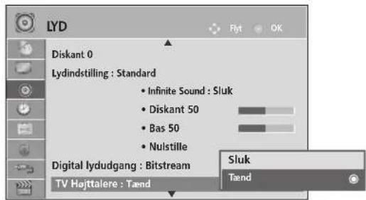 LYD Diskant 0 Lydindstilling : Standard • Infinite Sound : Sluk • Diskant 50 • Bas 50 • Nulstille Digital lydudgang : Bitstream TV Højttalere : Tænd Sluk Tænd
