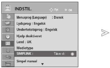 INDSTIL. Menusprog (Language) : Dansk Lydsprog : Engelsk Undertekstsprog : Engelsk Hjælp deaktiveret Land : UK Medietype SIMPLINK : Tæn: d Simpel manual