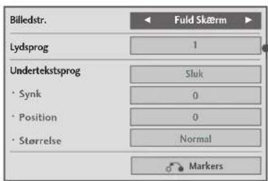 Billedstr. Fuld Skærm Lydsprog 1 Undertekstsprog Sluk • Synk 0 • Position 0 • Størrelse Normal Markers