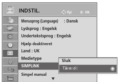 INDSTIL. Menusprog (Language) : Dansk Lydsprog : Engelsk Undertekstsprog : Engelsk Hjælp deaktiveret Land : UK Medietype SIMPLINK Sluk Tænd Simpel manual
