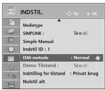 INDSTIL. Medietype SIMPLINK : Tæmidd Simple Manual Indstil ID : 1 ISM-metode : Normal Demo Tilstand : Tæmidd Indstilling for tilstand : Privat brug Nulstil alt