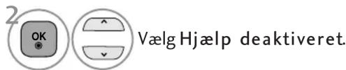 2 OK Vælg Hjælp deaktiveret.
