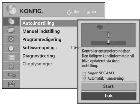 KONFIG. Auto.indstilling Manuel indstilling Programredigering Softwareopdag : Diagnosticering CI-oplysninger Flyt OK Tæs Kontroller antenneforbindelsen. Den tidligere kanalinformatoin vil blive opdateret via Auto. indstilling. Søger SECAM L Automatisk nummerering Start Luk