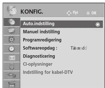 KONFIG. Auto.indstilling Manuel indstilling Programredigering Softwareopdag : Tæmidd Diagnosticering CI-oplysninger Indstilling for kabel-DTV