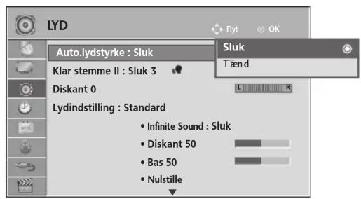 LYD Auto.lydstyrke : Sluk Klar stemme II : Sluk 3 Diskant 0 Lydindstilling : Standard • Infinite Sound : Sluk • Diskant 50 • Bas 50 • Nulstille Sluk Tænd