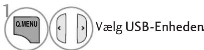1 Q.MENU Vælg USB-Enheden