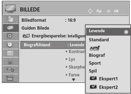 BILLEDE Billedformat : 16:9 Guiden Bilede Energibesparelse: Intelligent Biograftilstand : Levende • Kontras • Lys • Skarphe • Farve Levende Standard API Biograf Sport Spil • Ekspert1 • Ekspert2