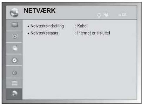 NETVÆRK • Netværksindstilling : Kabel • Netværksstatus : Internet er tilsluttet