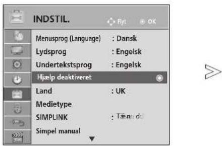 INDSTIL. Menusprog (Language) : Dansk Lydsprog : Engelsk Undertekstsprog : Engelsk Hjælp deaktiveret Land : UK Medietype SIMPLINK : Tændel Simpel manual