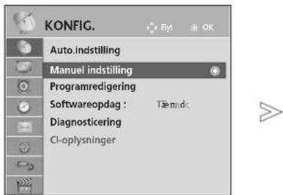 KONFIG. Auto.indstilling Manuel indstilling Programredigering Softwareopdag : Tæmɪd Diagnosticering Cl-oplysninger