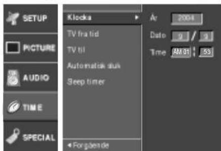 SETUP PICTURE AUDIO TIME SPECIAL Klocka TV fratid TV tll Automatic disk Sleep timer Forgende Ar 2004 Date 9 / 9 Time AM 01 : 53