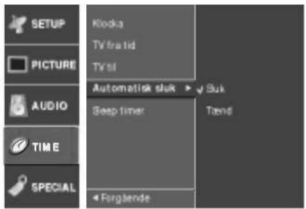 SETUP PICTURE AUDIO TIME SPECIAL Klocka TV fratid TV stl Automatisk sluk Seep timer Forglende Suk Trend