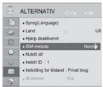 ALTERNATIV • Sprog(Language) • Land : UK • Hjælp deaktiveret • ISM-metode : Normi • Nulstil alt • Indstil ID : 1 • Indstilling for tilstand : Privat brug • IP.Naster : Fra
