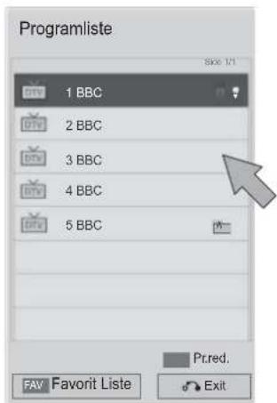 Programliste 1 BBC 2 BBC 3 BBC 4 BBC 5 BBC Prred. FAV Favorit Liste Exit