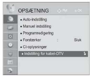 OPS/ETNING • Auto-indstilling • Manuel indstilling • Programmedigering • Forstærker : Sluk • CI-oplysninger • Indstilling for kabel-DTV