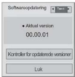Softwareopdatering Taced • Aktuel version 00.00.01 Kontroller for opdaterede versioner Luk