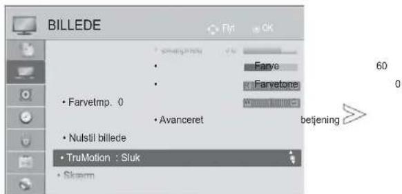 BILLEDE Flyt OK • Farvetmp. 0 • Nulstil billede • TruMotion : Sluk • Skysm • Avanceret • Farvetone • Farvetone Fanye Fanyetone betjening 60 0
