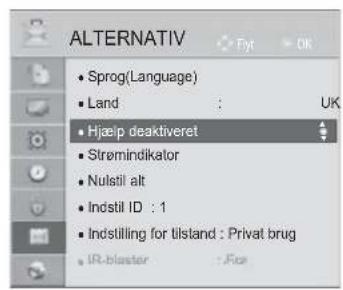 ALTERNATIV • Sprog(Language) • Land : UK • Hjælp deaktiveret • Strømindikator • Nulstil alt • Indstil ID : 1 • Indstilling for tilstand : Privat brug • IR-blaster : Fox