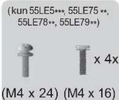 (kun 55LE5**, 55LE75 **, 55LE78**, 55LE79**) x 4x (M4 x 24) (M4 x 16)