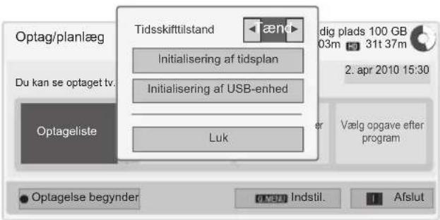 Optag/planlæg Tidsskifttilstand dig plads 100 GB 03m 31t 37m Initialisering af tidsplan 2. apr 2010 15:30 Initialisering af USB-enhed Vælg opgave efter program Optageliste Luk Optagelse begynder FMDI Indstil. Afslut
