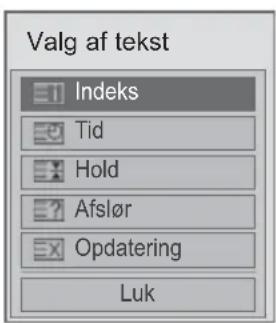 Valg af tekst Indeks Tid Hold Afslør Opdatering Luk