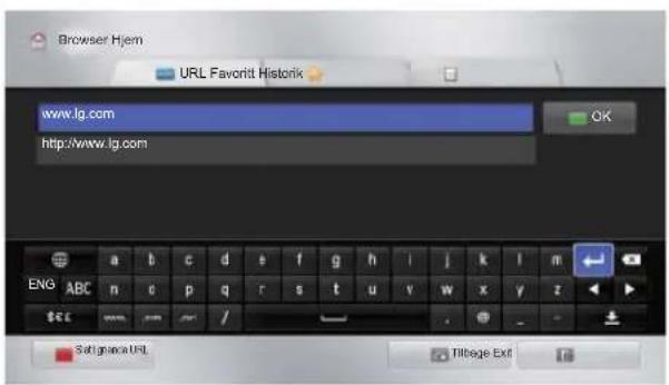 Browser Hjem URL Favorit Historic www.lg.com http://www.lg.com OK ENG ABC n c p q r s t u v w x y z Sati grana URL Tilbage Exit