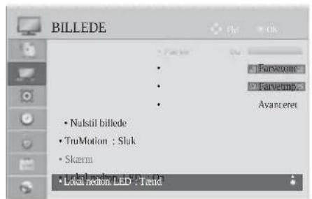 BILLEDE • Nulstil billede • TruMotion : Sluk • Skarm • Local LED Trend