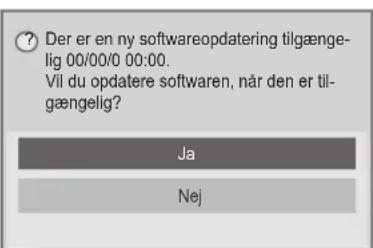 Der er en ny softwareopdatering tilgængelig 00/00/0 00:00. Vil du opdatere software, når den er tilgængelig? Ja Nej
