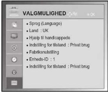 VALGMULIGHED • Sprog (Language) • Land : UK • Hjælp til handicappede • Indstilling for tilstand : Privat brug • Fabriksnulstilling • Enheds-ID : 1 • Indstilling for tilstand : Privat brug