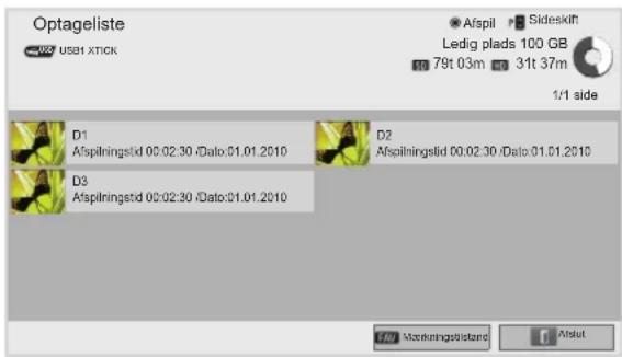 Optageliste USB1 XTICK Afspil Sideskih Ledig plads 100 GB 79t 03m 31t 37m 1/1 side D1 Afspilningslid 00:02:30 /Data:01.01.2010 D2 Afspilningslid 00:02:30 /Data:01.01.2010 D3 Afspilningslid 00:02:30 /Data:01.01.2010 M8 Stockingsstand Afdut