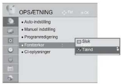 OPS/ETNING • Auto-indstilling • Manuel indstilling • Programredigering • Forstørker • CI-oplysninger Sluk Tænd Tænd