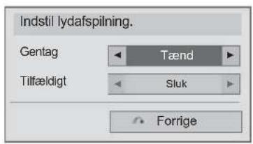 Indstil lydafspilning. Gentag Tænd Tilfældigt Sluk Forrige