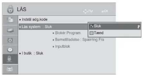 LÅS • Indstil adg.kode • Lås system : Sluk • Biokér Program • Bæmetlladelse ; Spærring Fra • Inputblok • I butik : Sluk Sluk Tænd